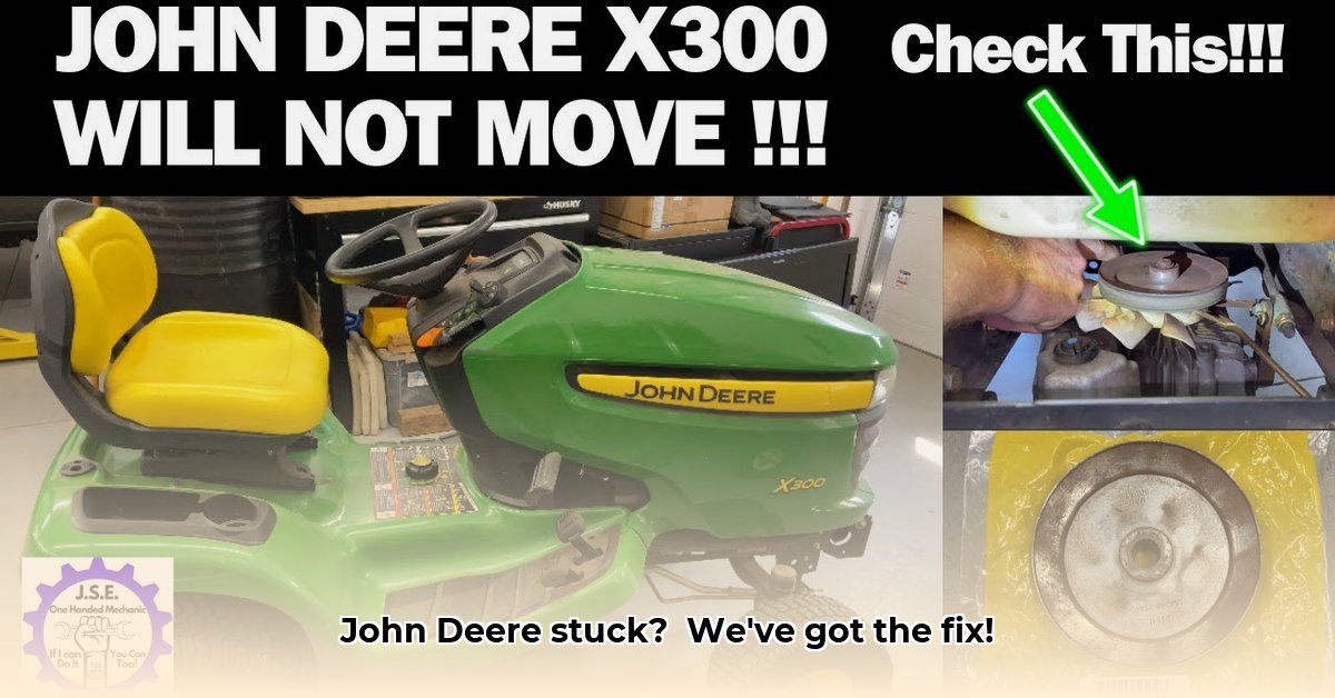 john-deere-tractor-starts-but-won-t-move